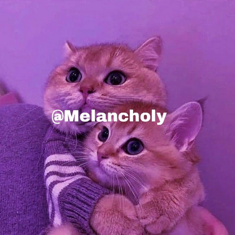 Melancholy