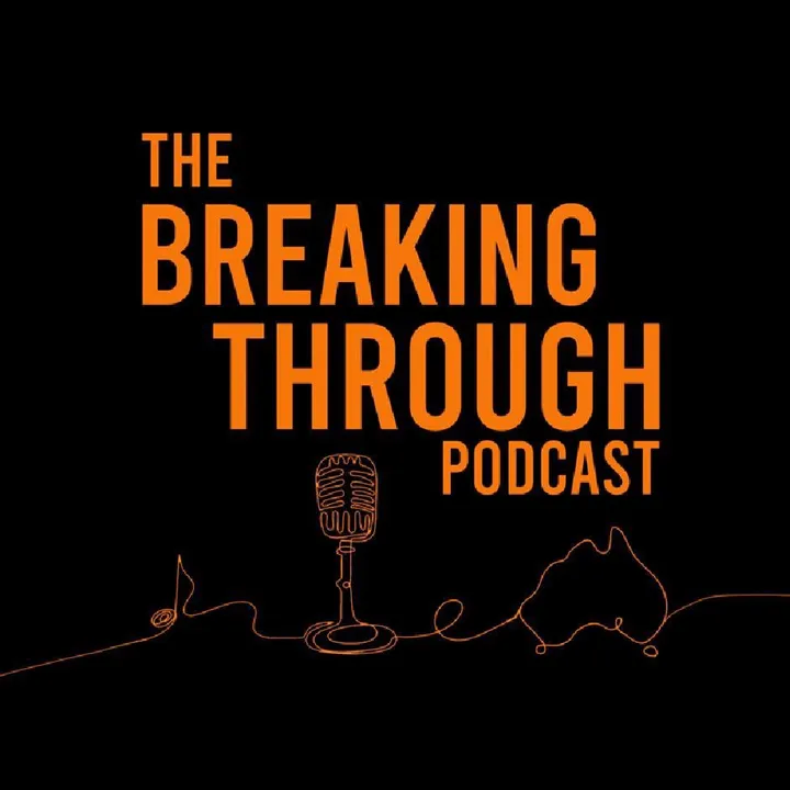 The Breaking Through Podcast