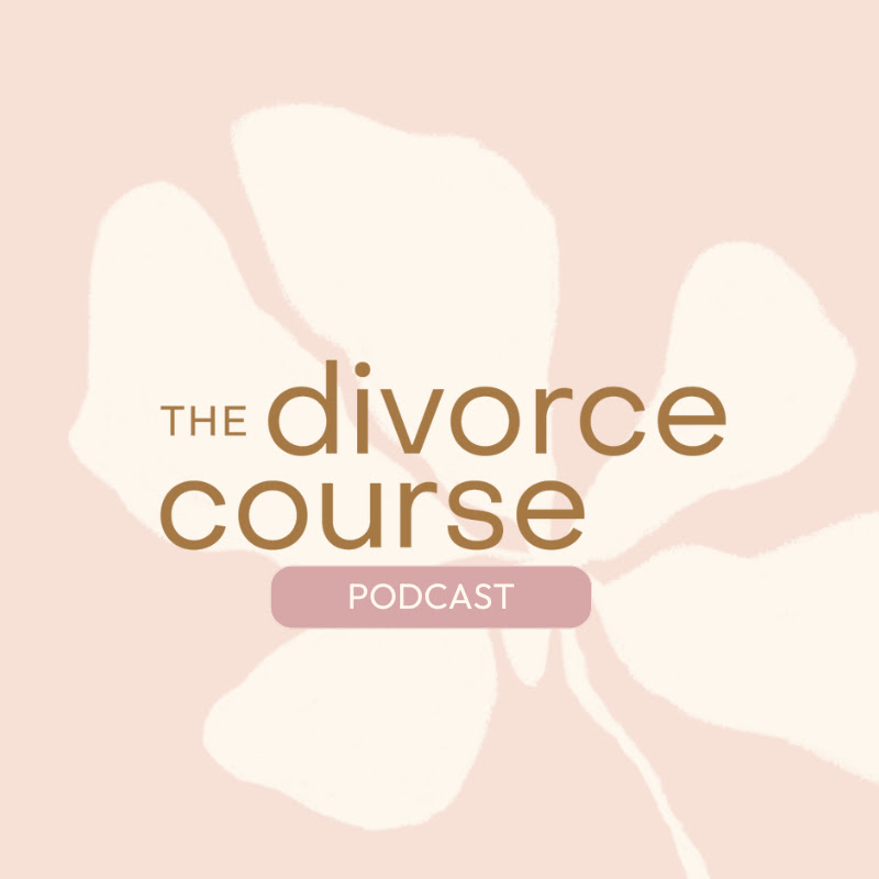 The Divorce Course Podcast