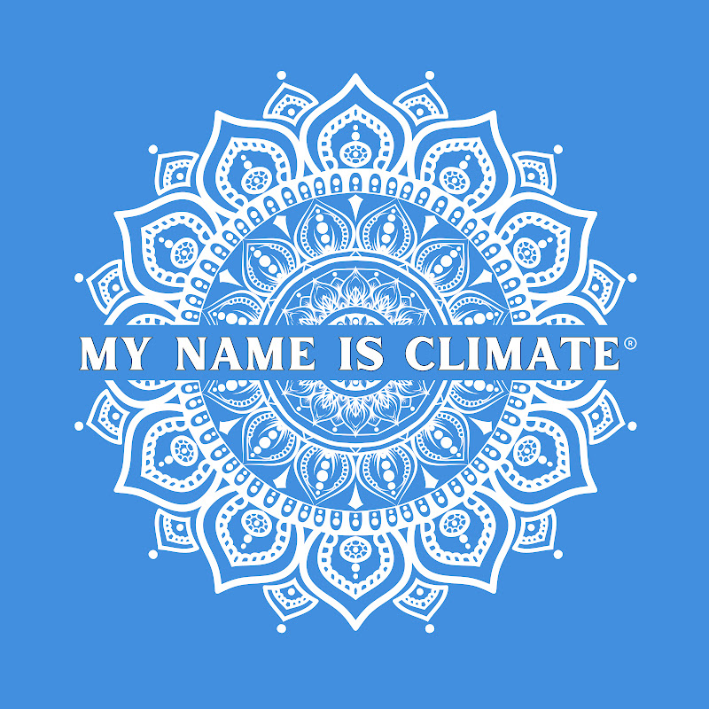 MY NAME IS CLIMATE