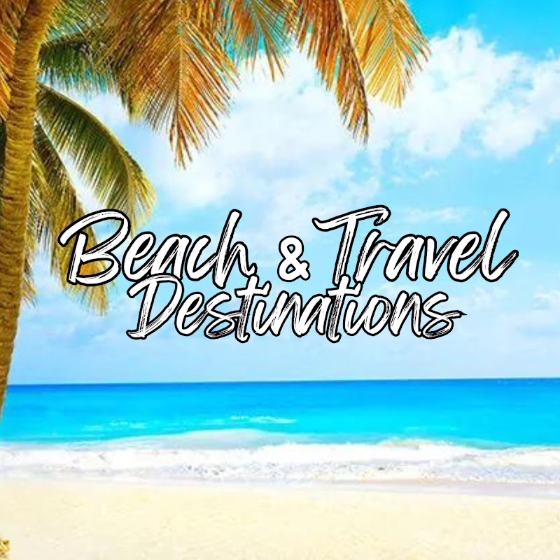 Beach & Travel Destinations
