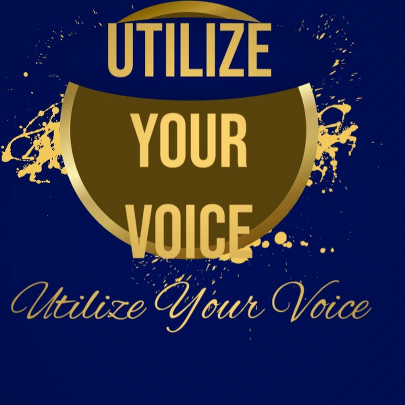 Utilize Your Voice