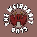 The WEIRDBAIT Club.