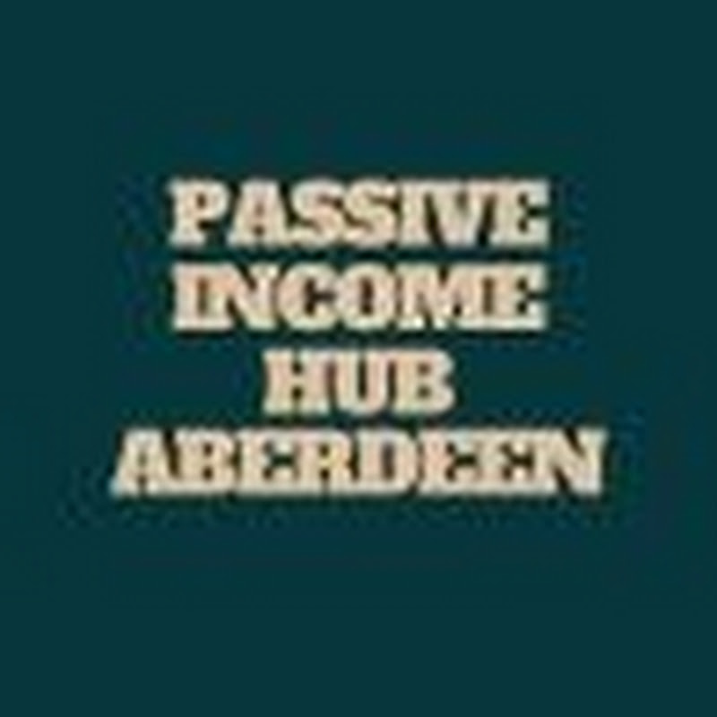Passive Income Hub Aberdeen