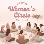 PERTH WOMENS CIRCLE ✨ | Hosted by Dinda