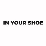 In Your Shoe | IYS