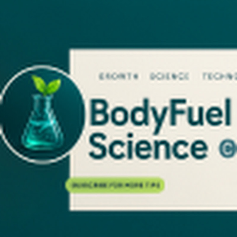 BodyFuel Science