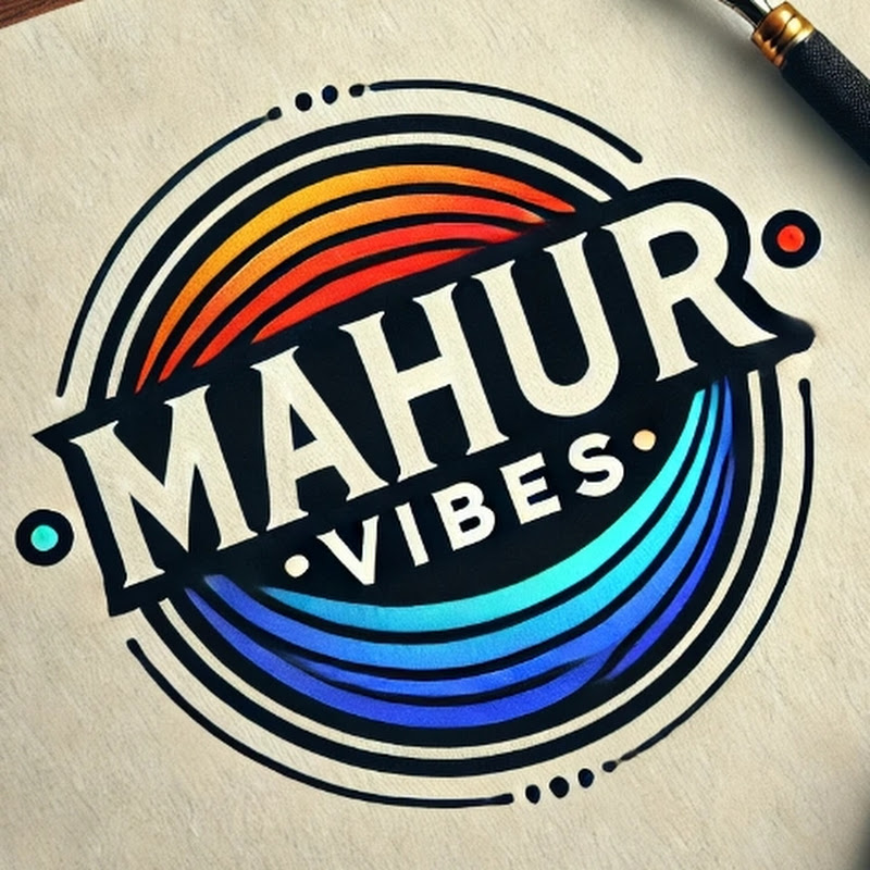 MAHUR VIBES