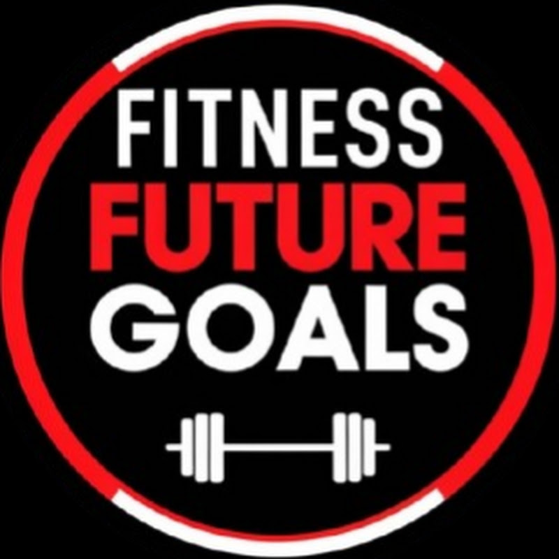 Fitness Future Goals