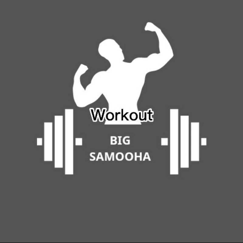 Workout Big Samooha
