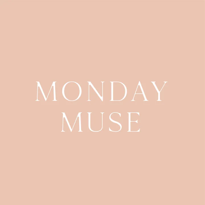 Monday Muse