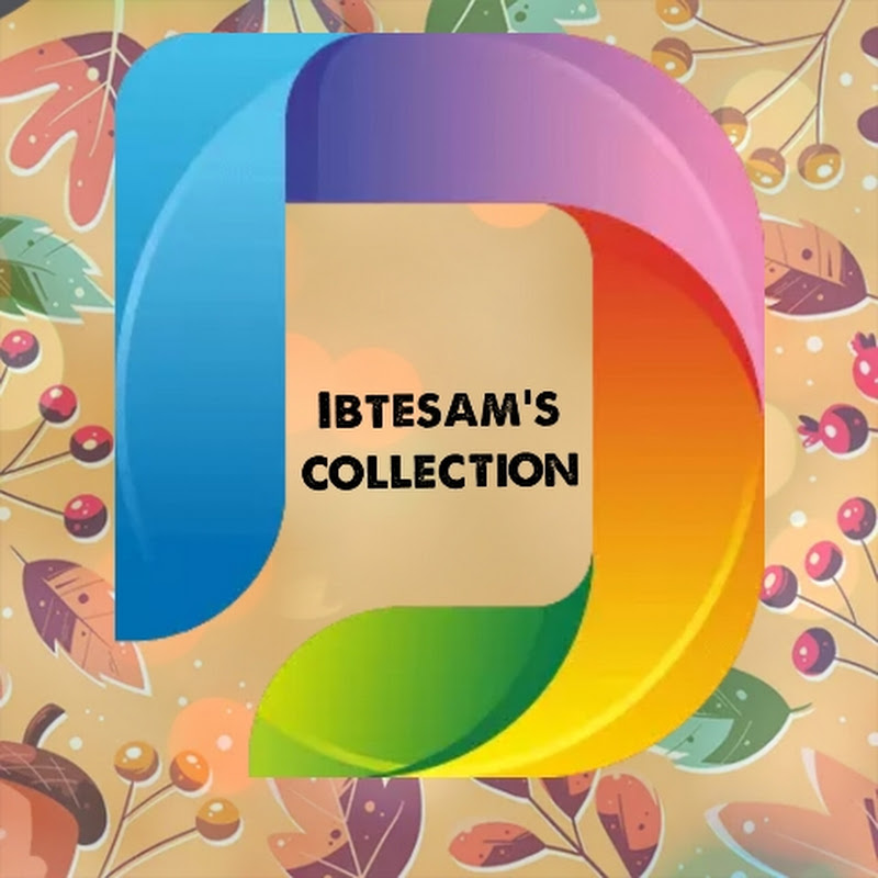 ibtesam's collection