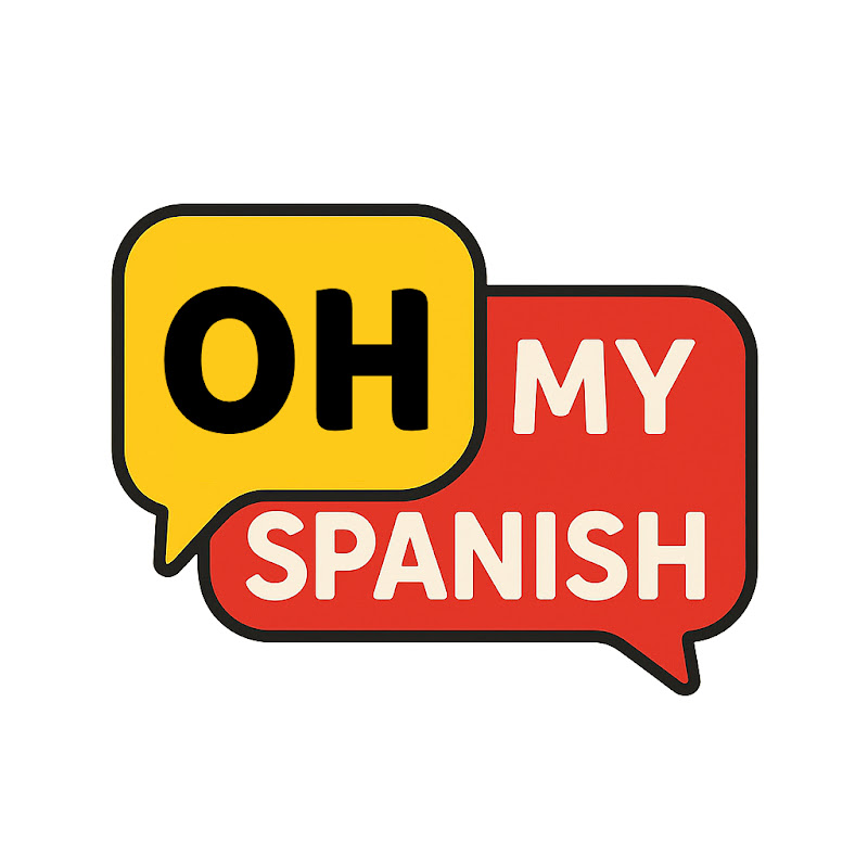 Oh My Spanish!