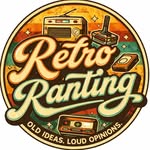 RetroRanting