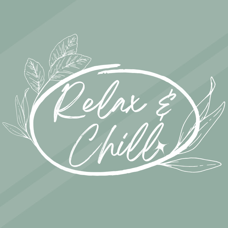 Relax and Chill