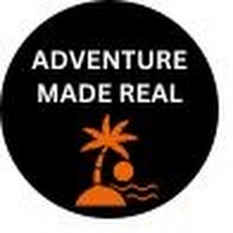 ADVENTURE MADE REAL
