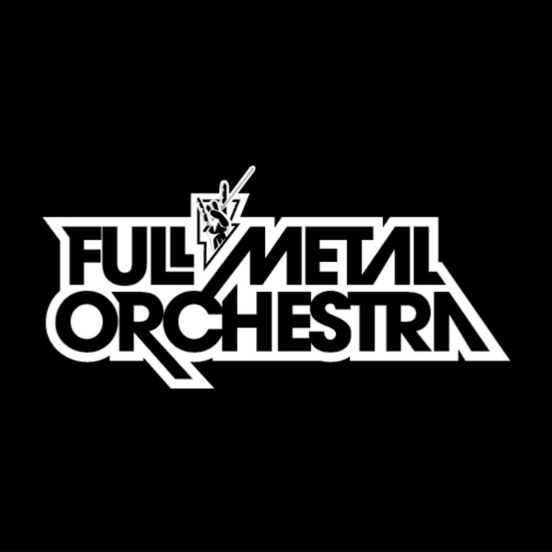 FULL METAL ORCHESTRA