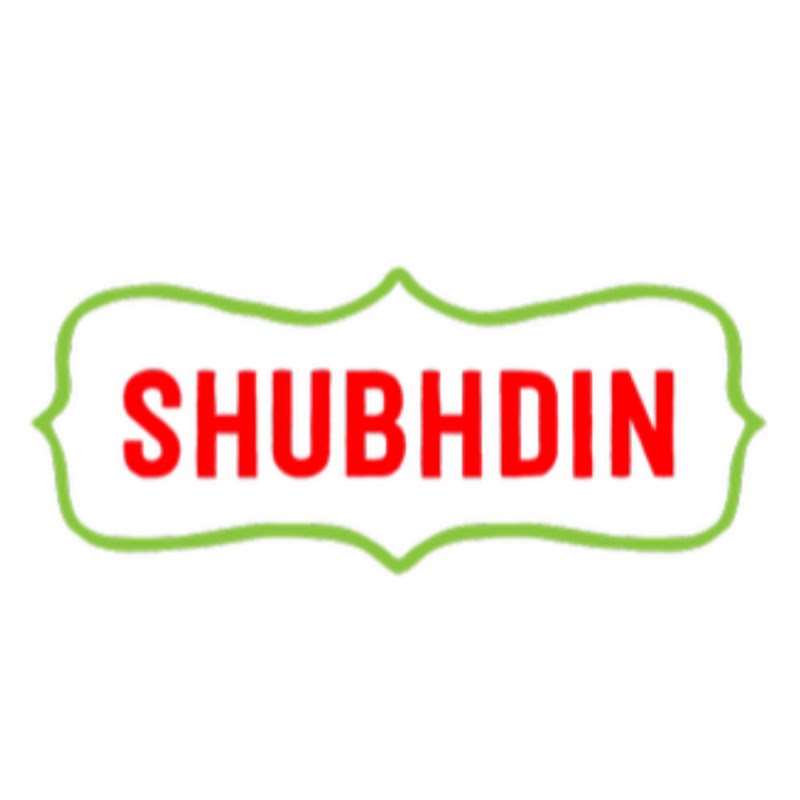 SHUBH DIN 
