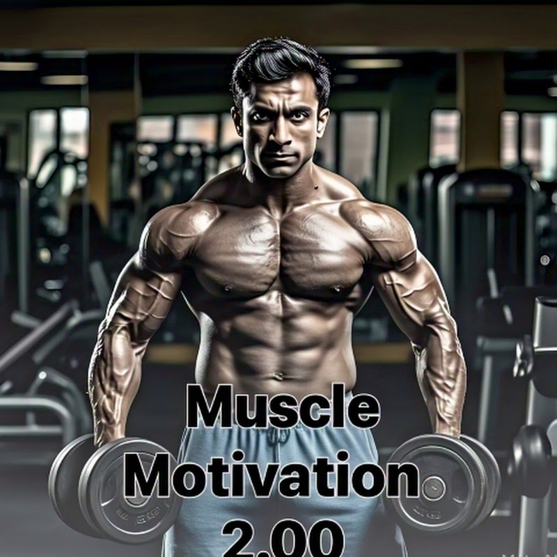 Muscle Motivation 2.0