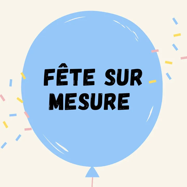 Fête sur mesure