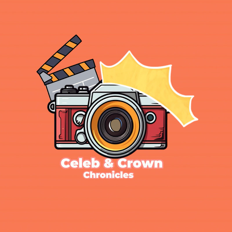 Celeb & Crown Chronicles