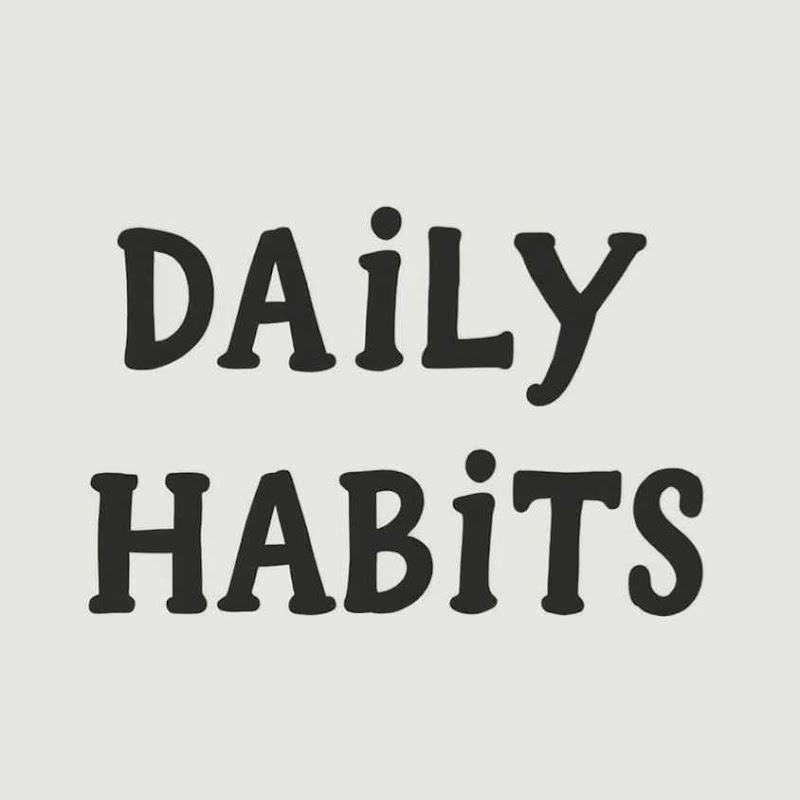 Daily Habits