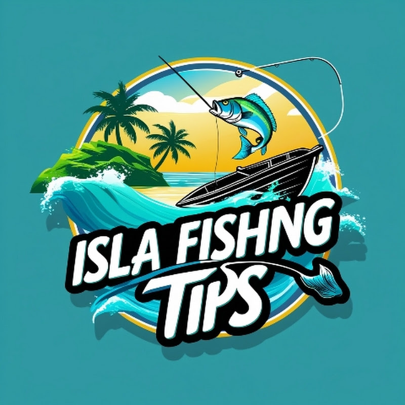 Isla Fishing Tips