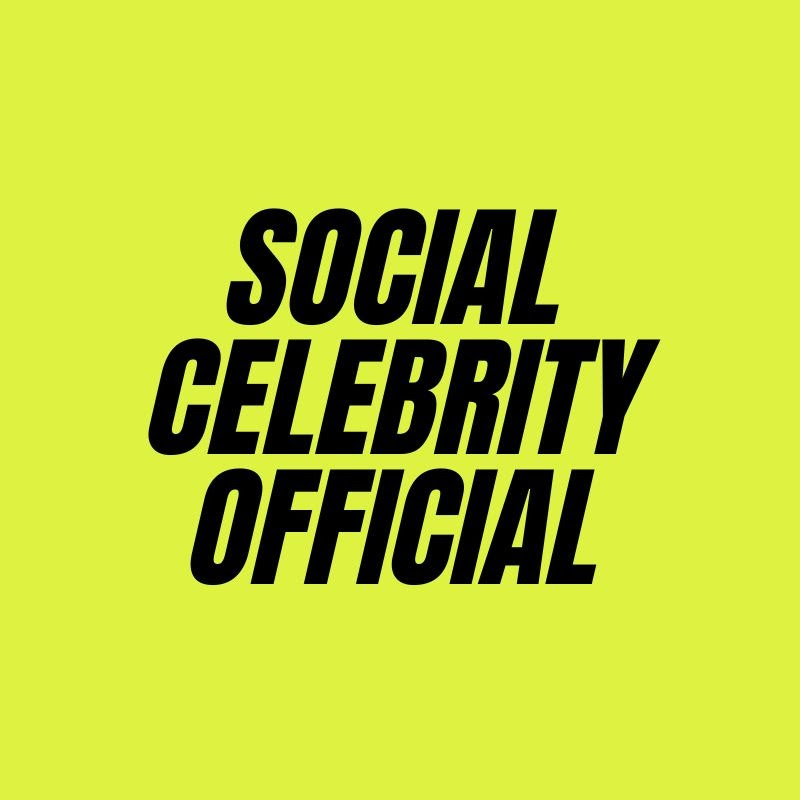 SOCIAL CELEBRITY OFFICIAL