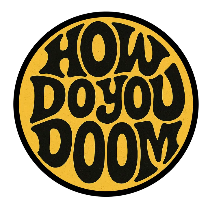 How Do You Doom