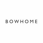 B O W H O M E