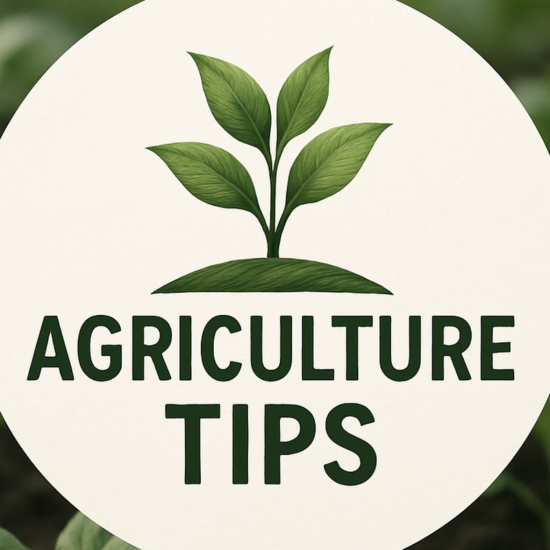 Agriculture Tips