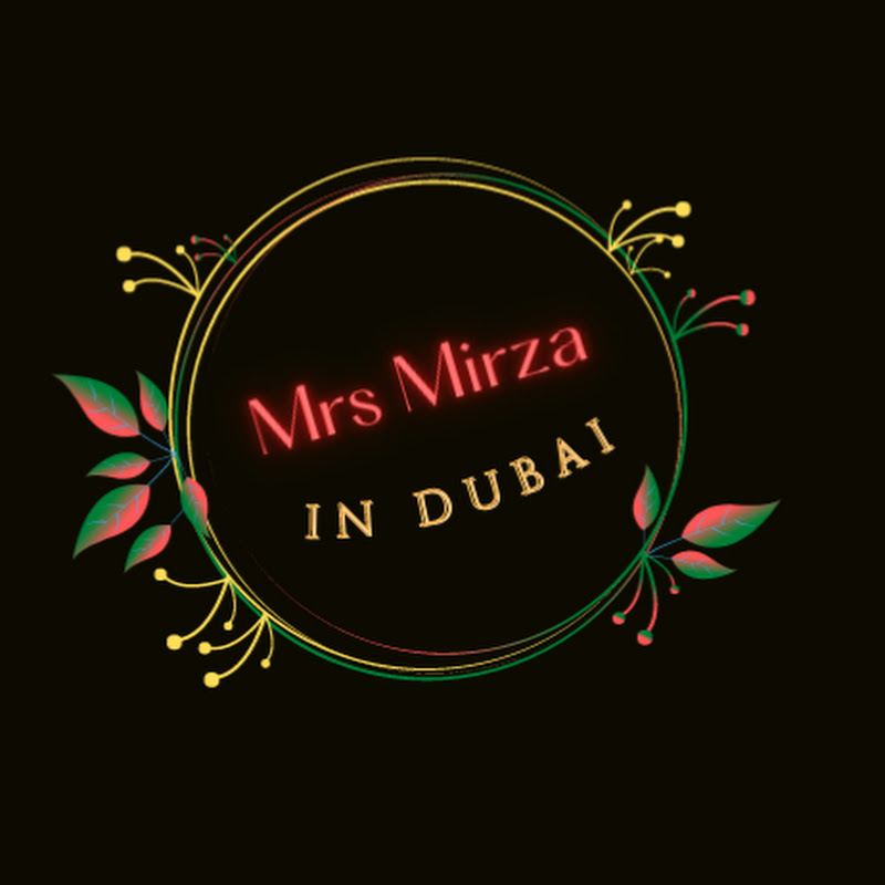 Mrs Mirza in Dubai