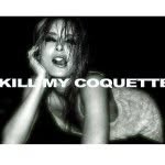Kill My Coquette