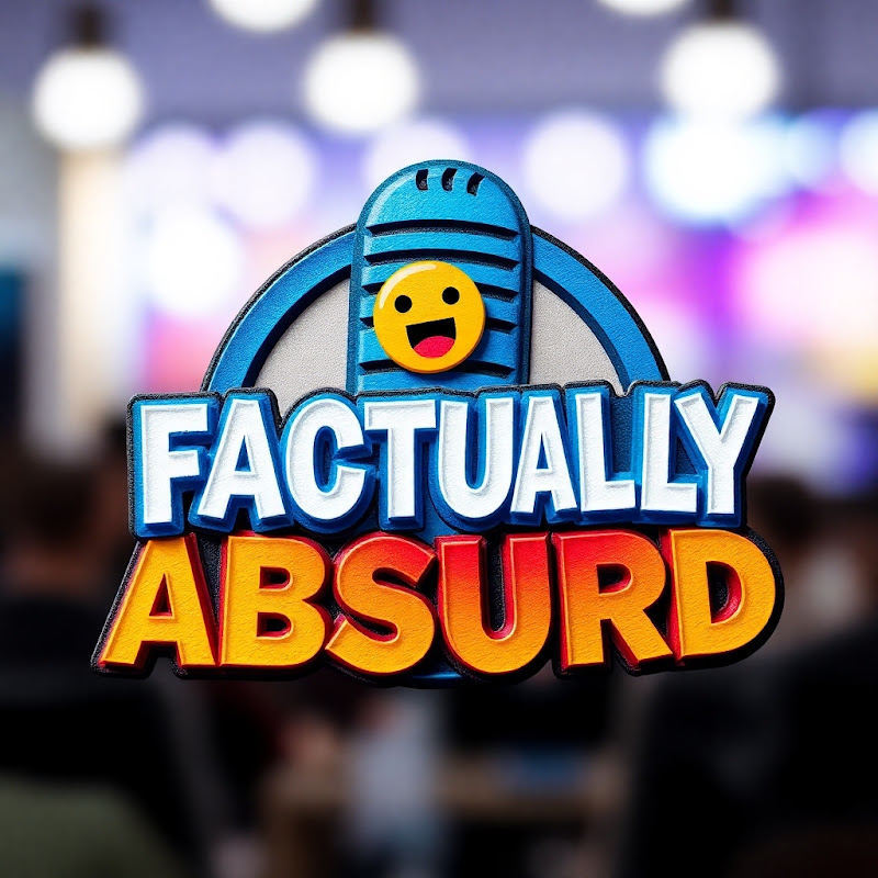Factually Absurd