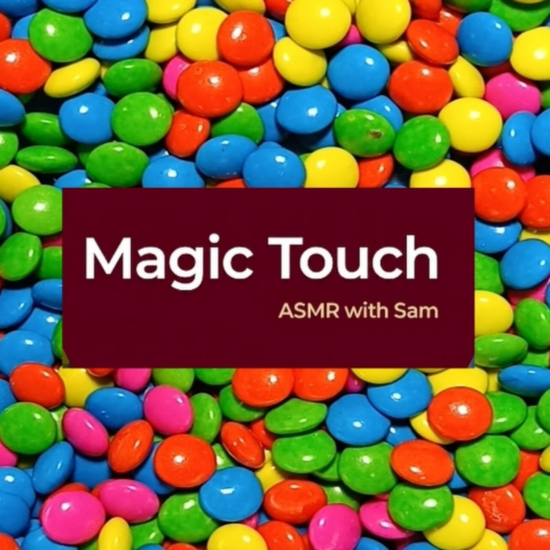 Magic touch ASMR  with Sam
