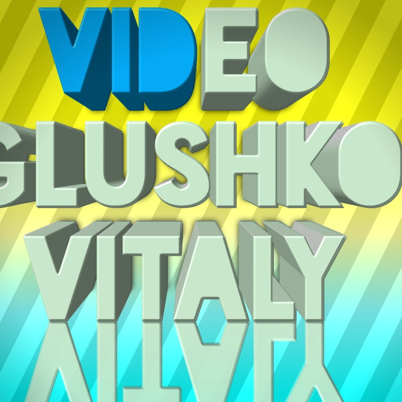VIDEO GLUSHKO VITALY.