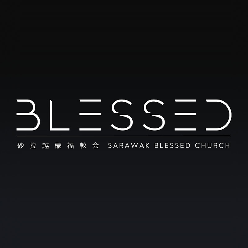 Sarawak Blessed Church 砂拉越蒙福教会