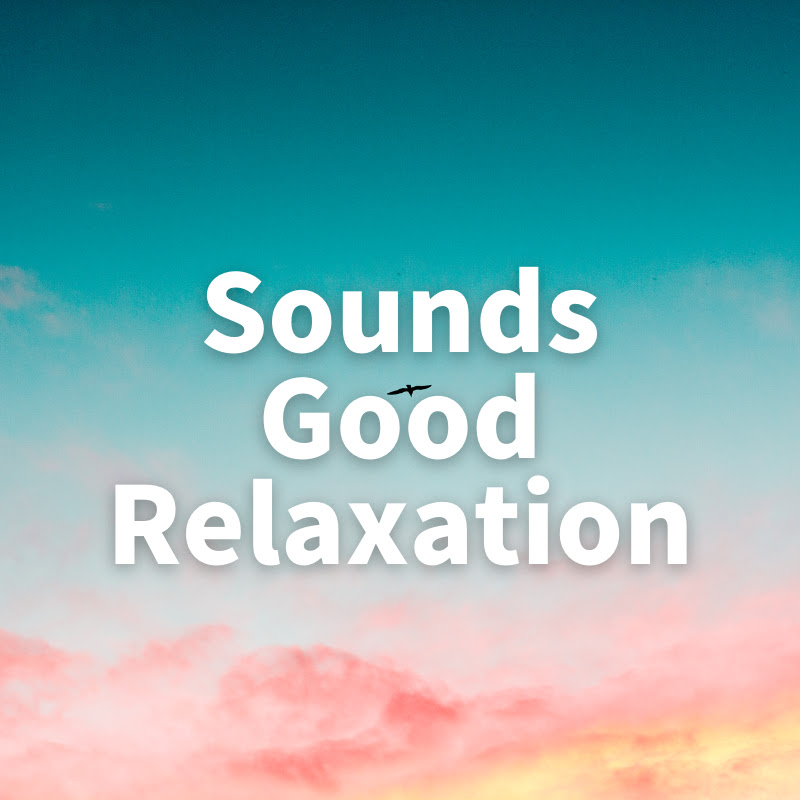 Sounds Good Relaxation