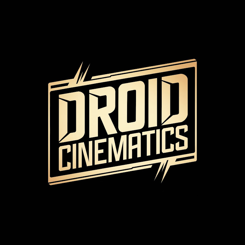 Droid Cinematics