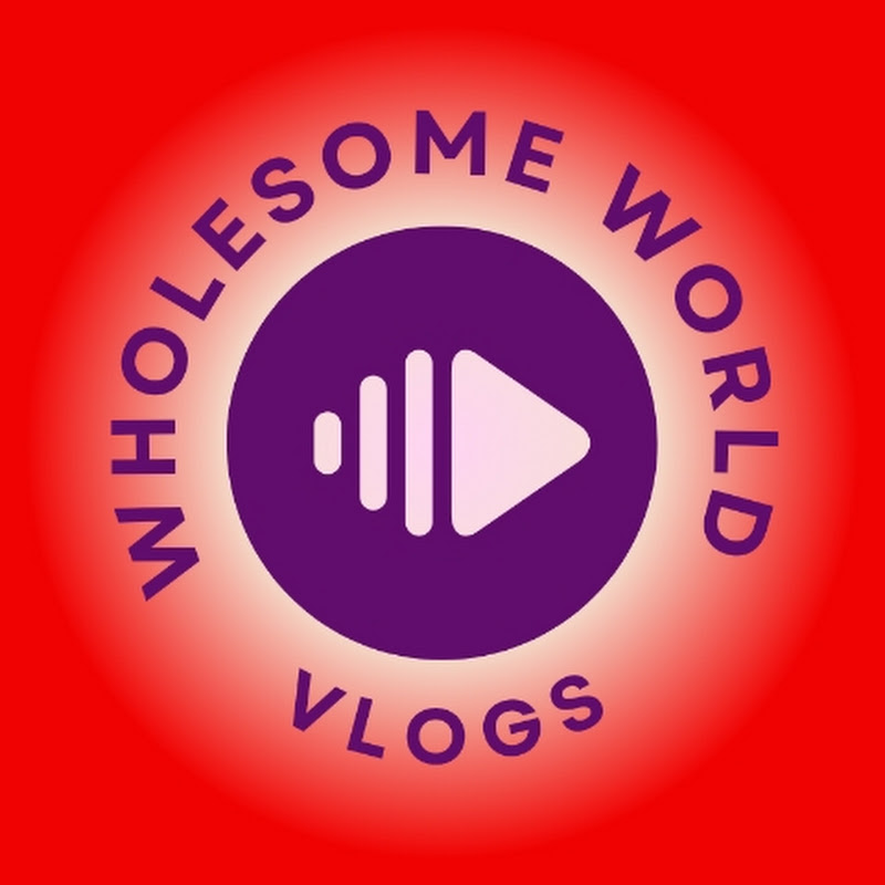 Wholesome World & vlogs