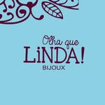 Olha Que Linda! Bijoux