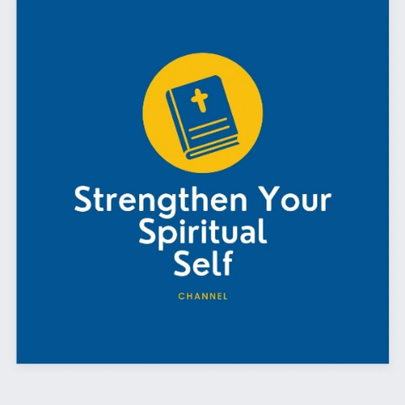 Strengthen Your Spiritual Self
