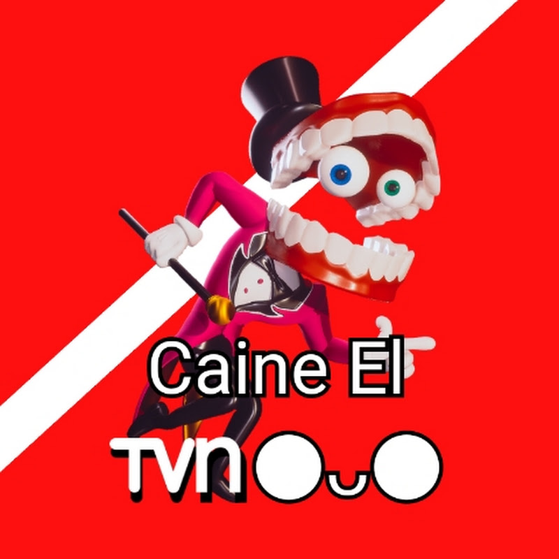Caine El TVN ●ᴗ●