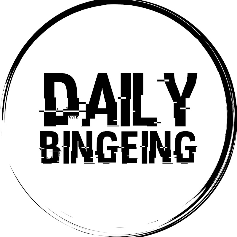 Daily Bingeing