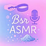 Bsr ASMR