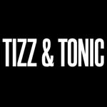 TIZZ & TONIC