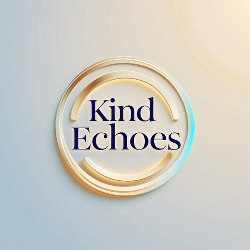 Kind Echoes