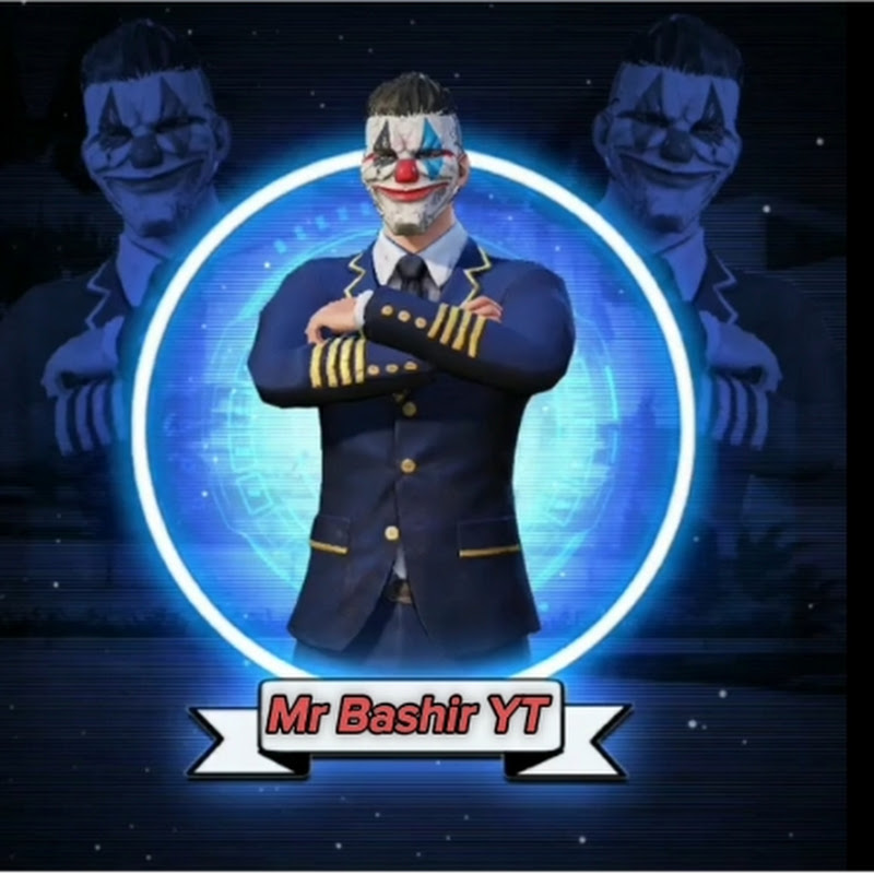 MR Bashir YT