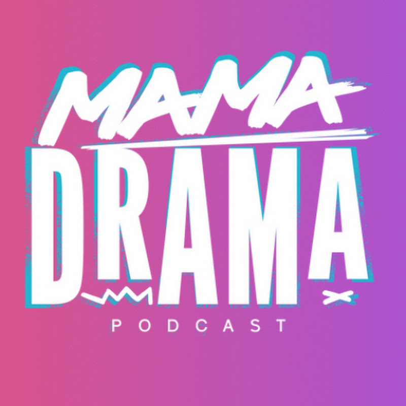 Mama Drama Podcast