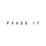 PAUSE IT